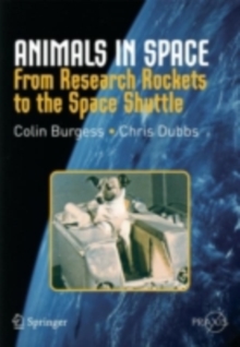 Animals in Space : From Research Rockets to the Space Shuttle, PDF eBook Animals in Space : From Research Rockets to the Space Shuttle, PDF eBook