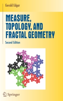 Measure, Topology, and Fractal Geometry, Hardback Book Measure, Topology, and Fractal Geometry, Hardback Book
