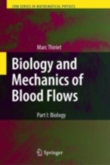 Biology and Mechanics of Blood Flows : Part I: Biology