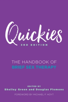 Quickies : The Handbook of Brief Sex Therapy, Paperback / softback Book Quickies : The Handbook of Brief Sex Therapy, Paperback / softback Book