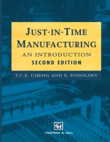 Just-in-Time Manufacturing : An introduction, Paperback / softback Book Just-in-Time Manufacturing : An introduction, Paperback / softback Book