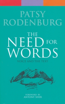 The Need for Words : Voice and the Text, Paperback / softback Book The Need for Words : Voice and the Text, Paperback / softback Book