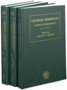 George Berkeley : Critical Assessments