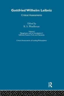 G.W. Leibniz : Critical Assessments
