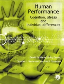 Human Performance : Cognition, Stress and Individual Differences, Paperback Book Human Performance : Cognition, Stress and Individual Differences, Paperback Book