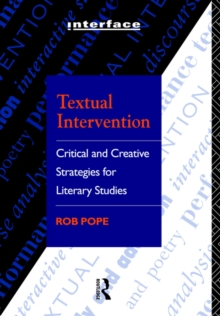 Textual Intervention : Critical and Creative Strategies for Literary Studies
