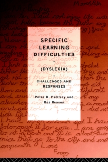 Specific Learning Difficulties (Dyslexia) : Challenges and Responses, Paperback Book Specific Learning Difficulties (Dyslexia) : Challenges and Responses, Paperback Book