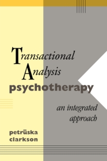 Transactional Analysis Psychotherapy : An Integrated Approach, Paperback Book Transactional Analysis Psychotherapy : An Integrated Approach, Paperback Book