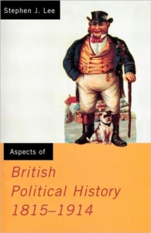 Aspects of British Political History : 1815-1914, Paperback Book Aspects of British Political History : 1815-1914, Paperback Book
