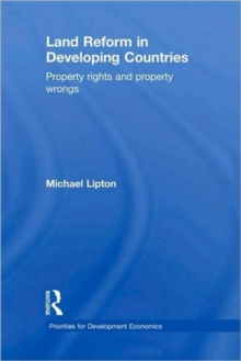 Land Reform in Developing Countries : Property Rights and Property Wrongs