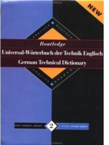 Routledge German Technical Dictionary Universal-Worterbuch der Technik Englisch : Volume 2: English-German/English-Deutsch