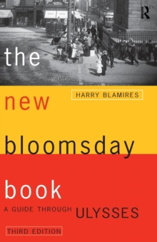 The New Bloomsday Book : A Guide Through Ulysses, Paperback / softback Book The New Bloomsday Book : A Guide Through Ulysses, Paperback / softback Book