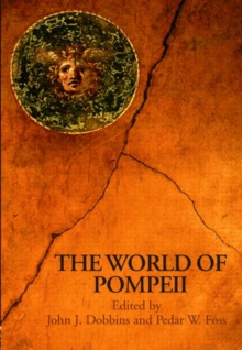 The World of Pompeii, Hardback Book The World of Pompeii, Hardback Book