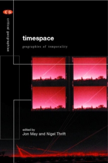 Timespace : Geographies of Temporality