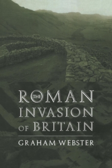 The Roman Invasion of Britain, Paperback Book The Roman Invasion of Britain, Paperback Book