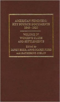 American Feminism : Key Source Documents, 1848-1920