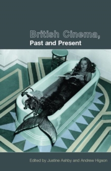 British Cinema, Past and Present, Paperback Book British Cinema, Past and Present, Paperback Book
