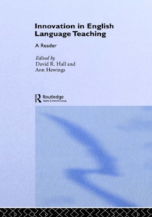 Innovation in English Language Teaching : A Reader