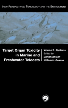 Target Organ Toxicity in Marine and Freshwater Teleosts : Systems