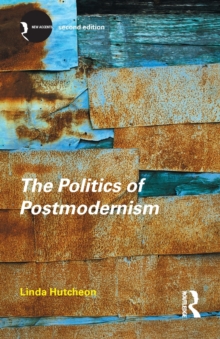 The Politics of Postmodernism, Paperback / softback Book The Politics of Postmodernism, Paperback / softback Book