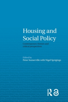 Housing and Social Policy : Contemporary Themes and Critical Perspectives, Paperback / softback Book Housing and Social Policy : Contemporary Themes and Critical Perspectives, Paperback / softback Book