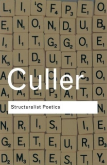 Structuralist Poetics : Structuralism, Linguistics and the Study of Literature, Paperback Book Structuralist Poetics : Structuralism, Linguistics and the Study of Literature, Paperback Book