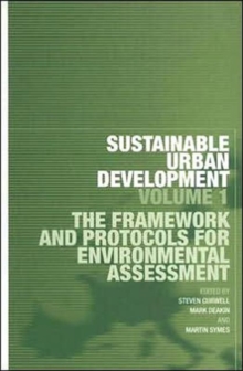Sustainable Urban Development Volume 1 : The Framework and Protocols for Environmental Assessment