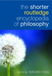 The Shorter Routledge Encyclopedia of Philosophy, Hardback Book The Shorter Routledge Encyclopedia of Philosophy, Hardback Book