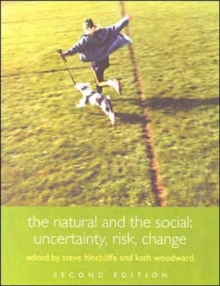 The Natural and the Social : Uncertainty, Risk, Change, Paperback / softback Book The Natural and the Social : Uncertainty, Risk, Change, Paperback / softback Book