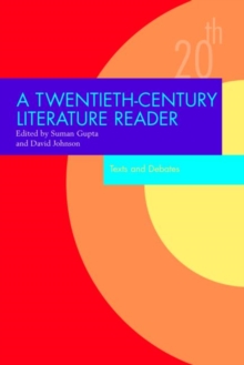 A Twentieth Century Literature Reader : Texts and Debates, Paperback Book A Twentieth Century Literature Reader : Texts and Debates, Paperback Book
