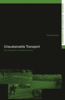 Unsustainable Transport : City Transport in the New Century