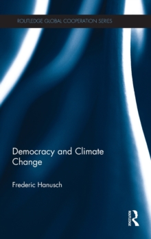 Democracy and Climate Change, Hardback Book Democracy and Climate Change, Hardback Book