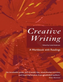 Creative Writing : A Workbook with Readings, Paperback Book Creative Writing : A Workbook with Readings, Paperback Book