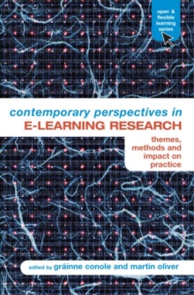 Contemporary Perspectives in E-Learning Research : Themes, Methods and Impact on Practice, Paperback / softback Book Contemporary Perspectives in E-Learning Research : Themes, Methods and Impact on Practice, Paperback / softback Book