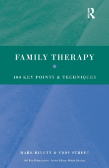 Family Therapy : 100 Key Points and Techniques