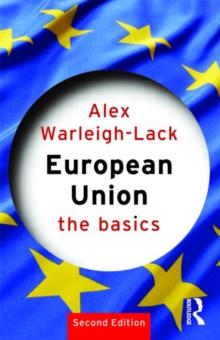 European Union : The Basics, Paperback Book European Union : The Basics, Paperback Book