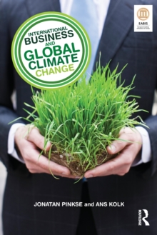 International Business and Global Climate Change, Paperback / softback Book International Business and Global Climate Change, Paperback / softback Book