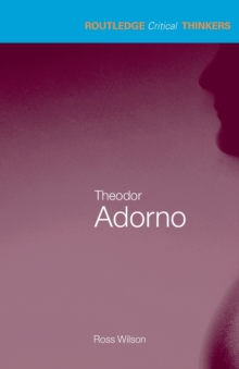 Theodor Adorno, Paperback / softback Book Theodor Adorno, Paperback / softback Book