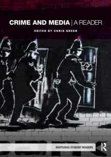 Crime and Media : A Reader