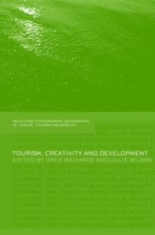 Tourism, Creativity and Development, Hardback Book Tourism, Creativity and Development, Hardback Book