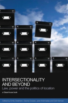 Intersectionality and Beyond : Law, Power and the Politics of Location
