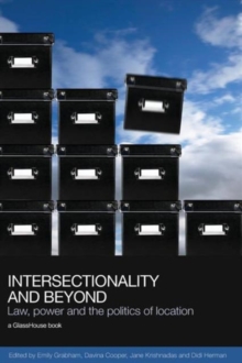 Intersectionality and Beyond : Law, Power and the Politics of Location, Paperback / softback Book Intersectionality and Beyond : Law, Power and the Politics of Location, Paperback / softback Book