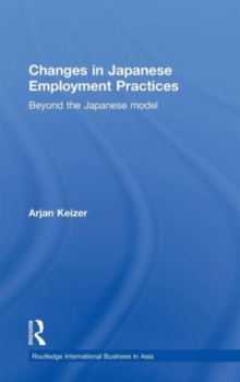 Changes in Japanese Employment Practices : Beyond the Japanese Model