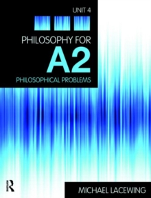 Philosophy for A2 : Philosophical Problems, 2008 AQA Syllabus Unit 4, Paperback Book Philosophy for A2 : Philosophical Problems, 2008 AQA Syllabus Unit 4, Paperback Book
