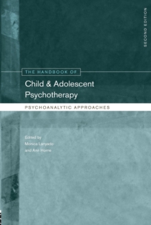The Handbook of Child and Adolescent Psychotherapy : Psychoanalytic Approaches, Paperback Book The Handbook of Child and Adolescent Psychotherapy : Psychoanalytic Approaches, Paperback Book