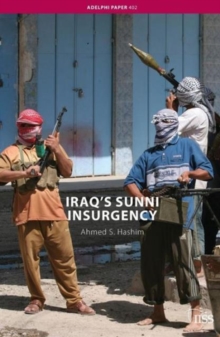 Iraq's Sunni Insurgency, Paperback / softback Book Iraq's Sunni Insurgency, Paperback / softback Book