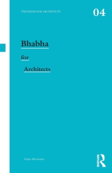 Bhabha for Architects, Paperback / softback Book Bhabha for Architects, Paperback / softback Book
