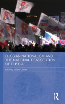 Russian Nationalism and the National Reassertion of Russia, Hardback Book Russian Nationalism and the National Reassertion of Russia, Hardback Book