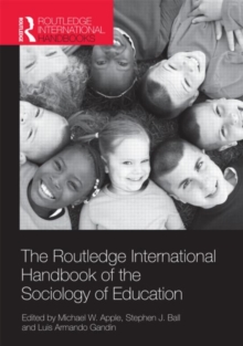 The Routledge International Handbook of the Sociology of Education, Hardback Book The Routledge International Handbook of the Sociology of Education, Hardback Book