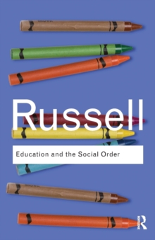 Education and the Social Order, Paperback / softback Book Education and the Social Order, Paperback / softback Book